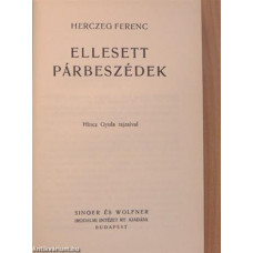 Herczeg Ferenc - Ellesett párbeszédek (Magyart a Magyarnak - Magyar regények)